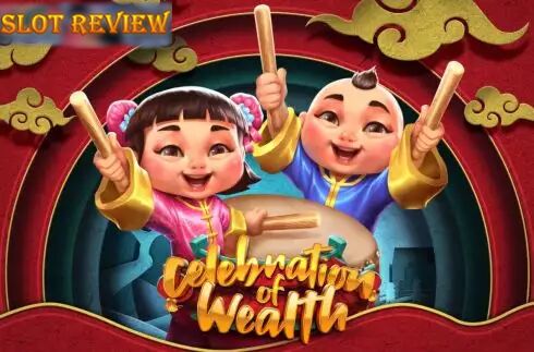 Celebration of Wealth slot